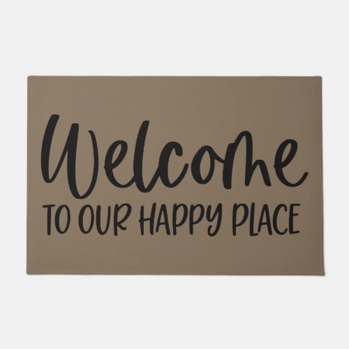Welcome To Our Happy Place Doormat
