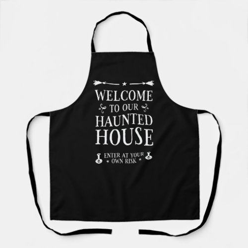 Welcome To Our Haunted House Apron