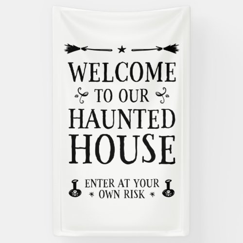 Welcome To Our Haunted House Banner