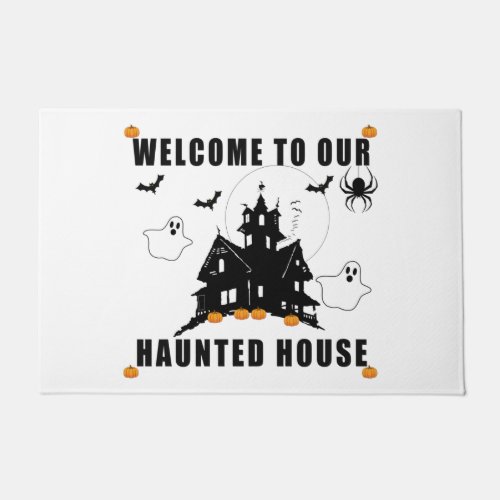 Welcome To Our Haunted House Doormat