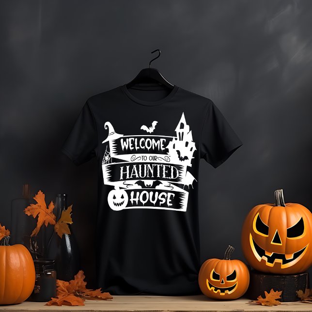 Welcome to Our Haunted House Halloween T-Shirt (Creator Uploaded)