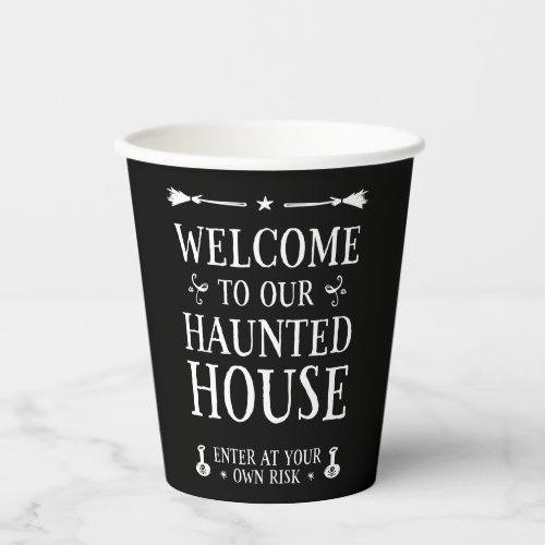 Welcome To Our Haunted House Paper Cups
