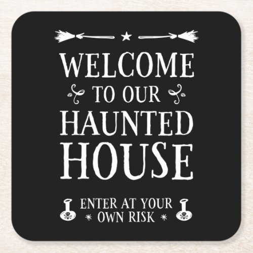 Welcome To Our Haunted House Square Paper Coaster