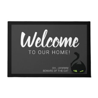 Welcome to our Home - Beware of the Cat - Editable Doormat