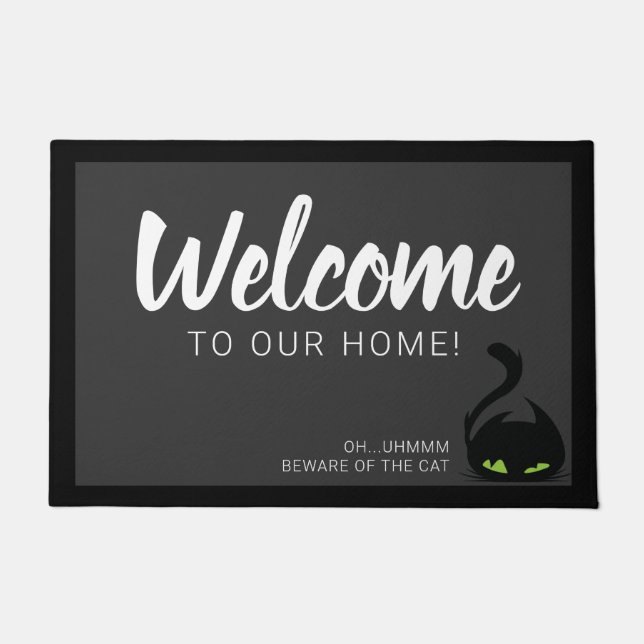 Welcome to our Home - Beware of the Cat - Editable Doormat (Front)