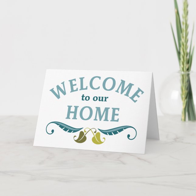 Welcome to Our Home Card (Front)