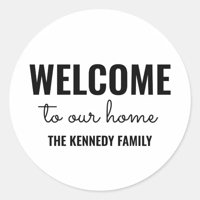 To Our Home Family Name Black And White Classic Round Sticker
