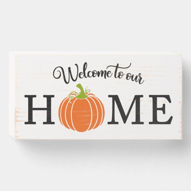 Welcome To Our Home Pumpkin Fall Wooden Sign (Front Horizontal)