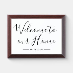 Welcome to our Home sign, with Established date Award Plaque