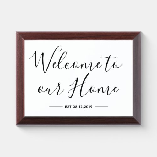 Welcome to our Home sign with Established date Award Plaque