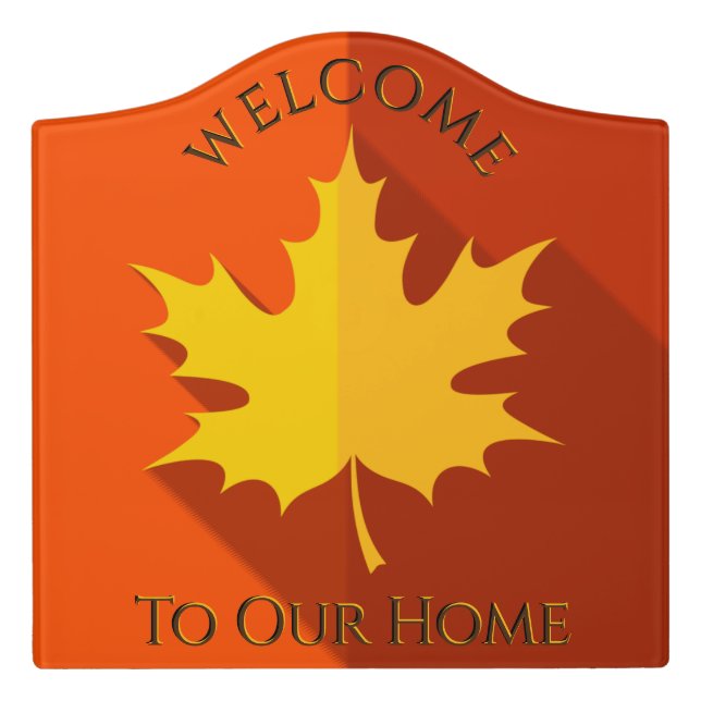 Welcome to our home Yellow Maple Leaf Door Sign (Large Crest Front)