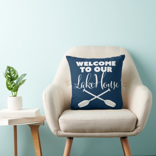 Welcome to Our Lake House  At the Lake House Throw Pillow