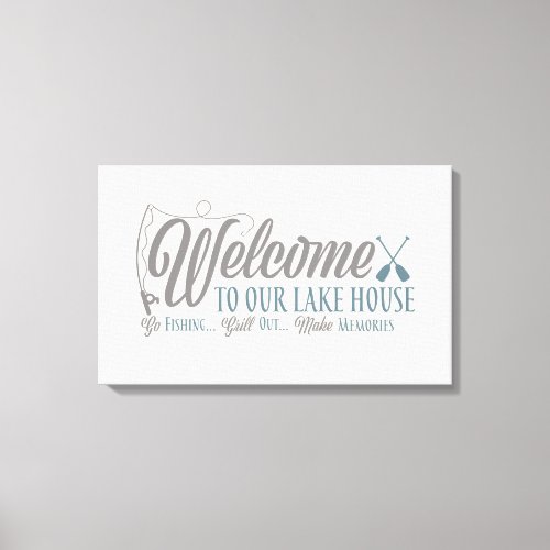 Welcome to Our Lake House Canvas Print