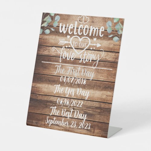 Welcome to Our Love Story Custom Sign