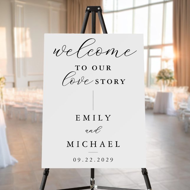 Welcome To Our Love Story Elegant Modern Wedding Foam Board (Creator Uploaded)