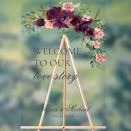 Welcome to Our Love Story Floral Wedding Acrylic Sign