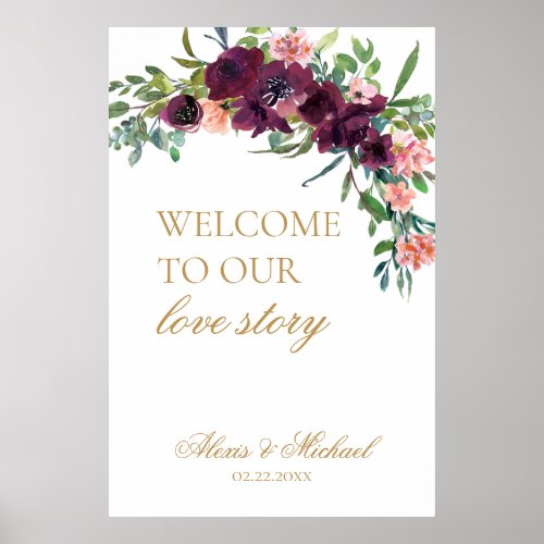 Welcome to Our Love Story Floral Wedding Sign