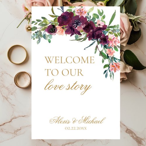 Welcome to Our Love Story Floral Wedding Sign