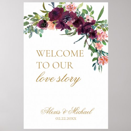 Welcome to Our Love Story Floral Wedding Sign