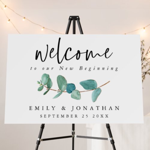 Welcome to our New Beginning Eucalyptus Wedding Foam Board