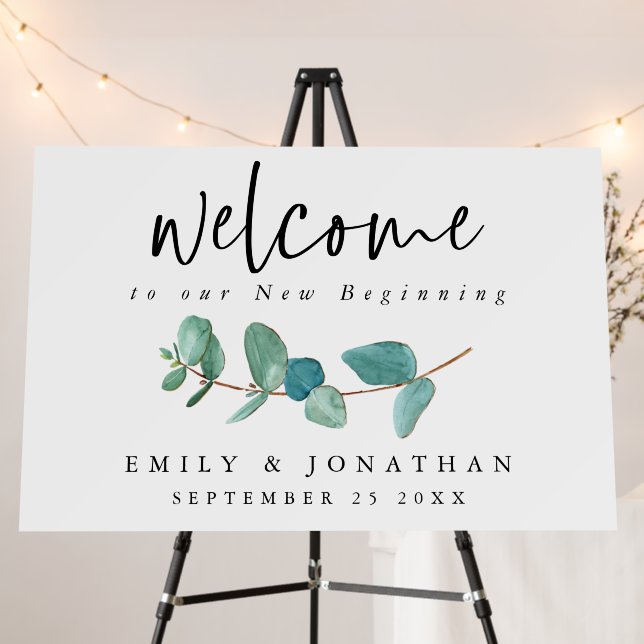 Welcome to our New Beginning Eucalyptus Wedding Foam Board (In Situ (Stand))