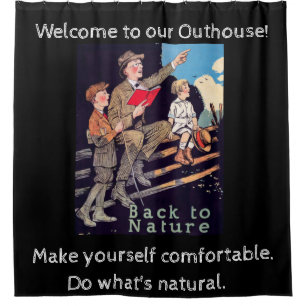 WELCOME TO OUR OUTHOUSE 1 SHOWER CURTAIN