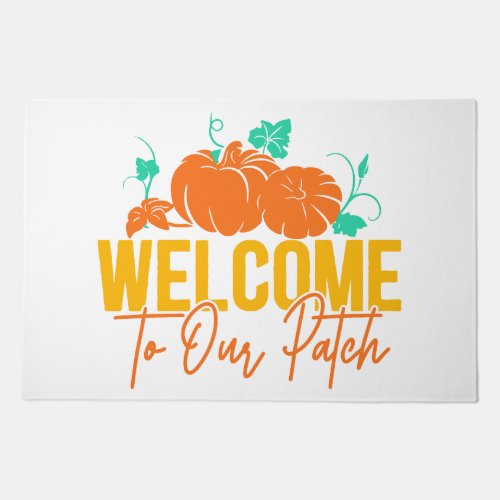 WELCOME TO OUR PATCH FALL AUTUMN PUMPKIN ART DOORMAT