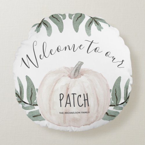 Welcome to our Patch with Name Autumn Pumpkins Round Pillow