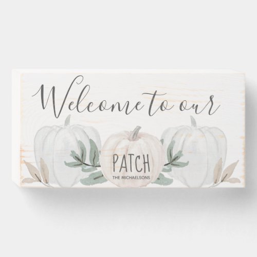 Welcome to our Patch with Name Autumn Pumpkins Wooden Box Sign