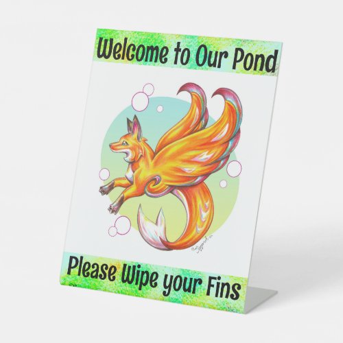Welcome to Our Pond Wipe Your Fins Merfox Pedes Pedestal Sign