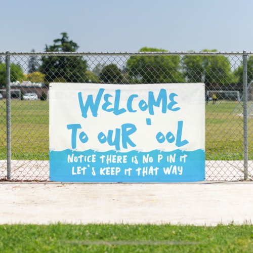 Welcome to Our Pool Banner