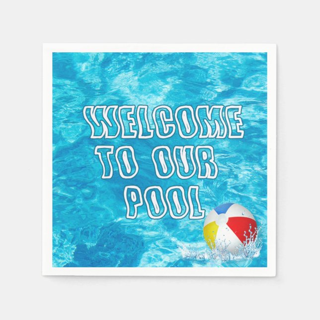 Welcome To Our Pool With Beach Ball Napkins (Front)