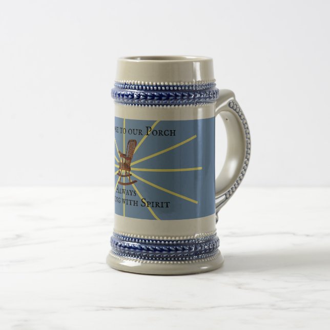Welcome To Our Porch Always Rocking With Spirit | Beer Stein (Front Right)