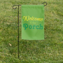Welcome To Our Porch / Always / St Patrick's /
