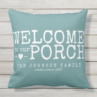 Welcome to our Porch Custom Family Aqua & White Outdoor Pillow