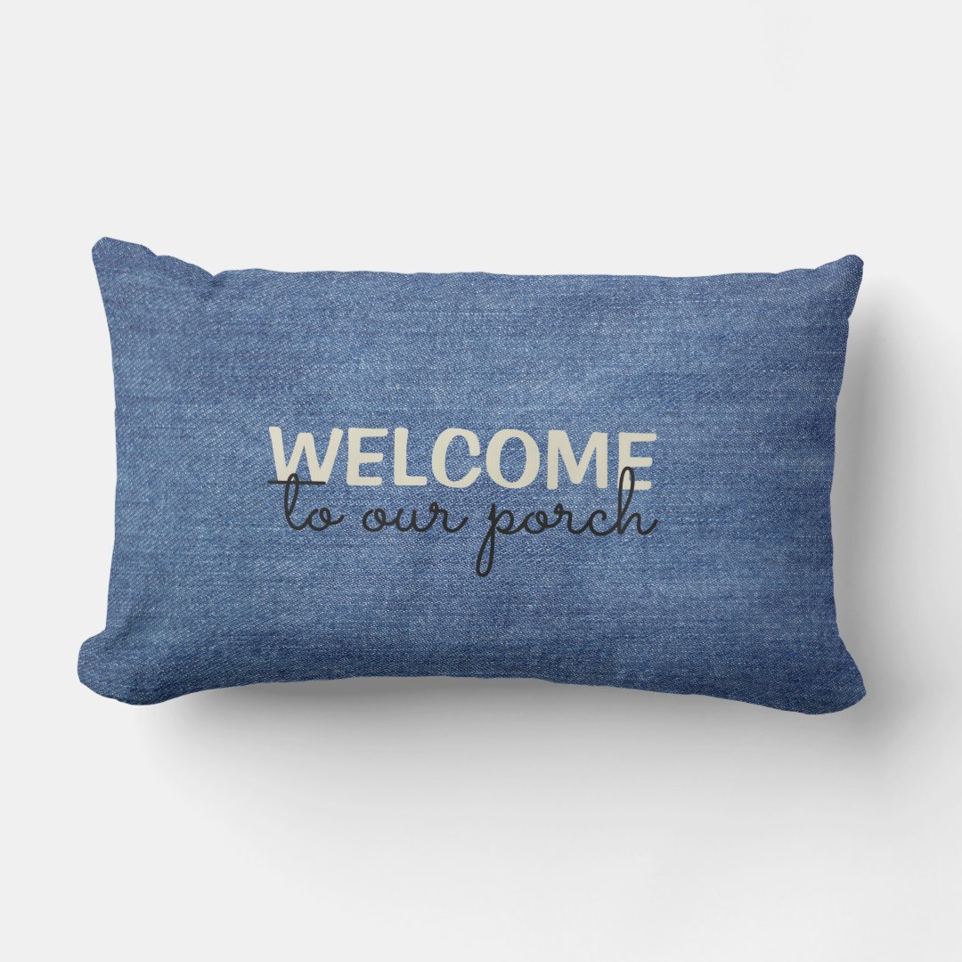 WELCOME to our porch Editable Patio Lumbar Pillow | Zazzle