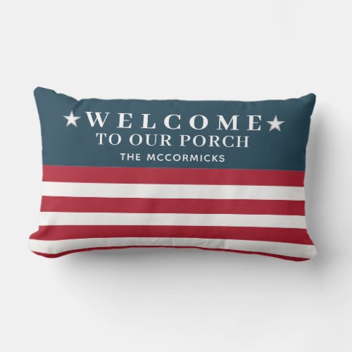 Welcome To Our Porch Stars And Stripes Monogram Lumbar Pillow