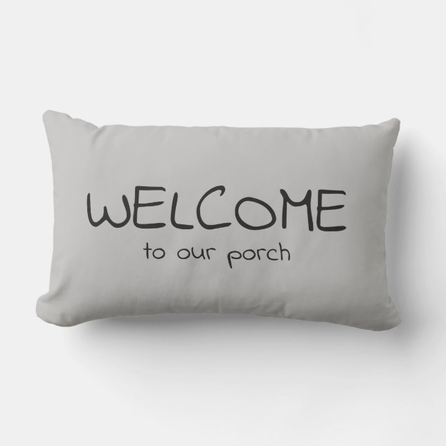 Welcome to our Porch Throw Pillow (Front)