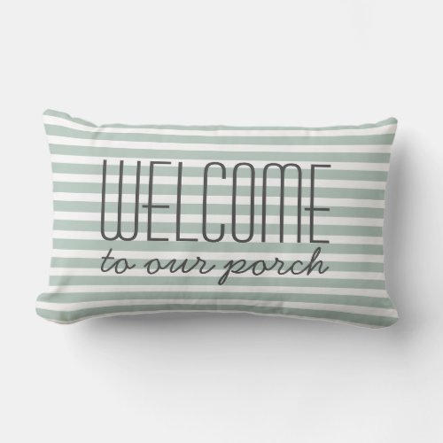 Welcome To Our Porch Trendy Green Quote Decorative Lumbar Pillow