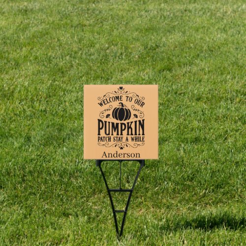 Welcome to our pumpkin patch personalized sign