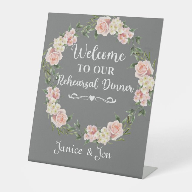 Welcome to Our Rehearsal Dinner Pink Rose Wedding Pedestal Sign (Front)