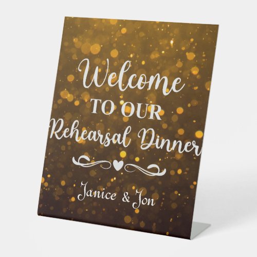 Welcome to Our Rehearsal Dinner Sparkling Wedding Pedestal Sign