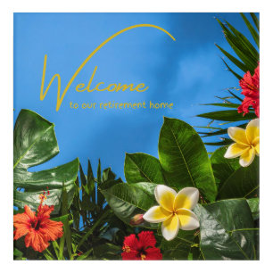 Welcome to our Retirement Home Tropical Themed Acrylic Print