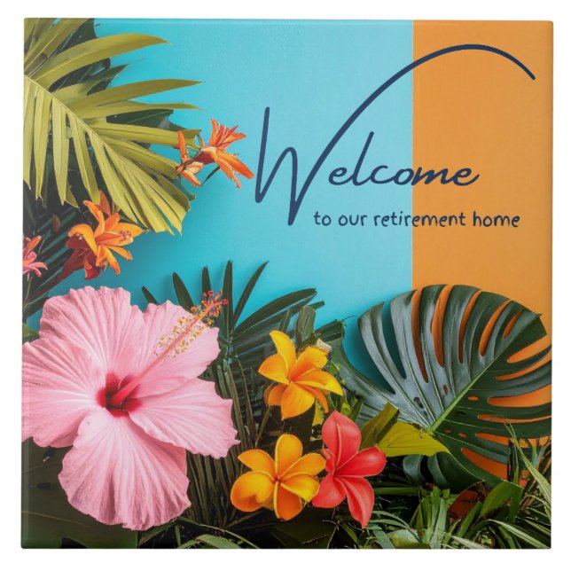 Welcome to our Retirement Home Tropical Themed Ceramic Tile (Front)