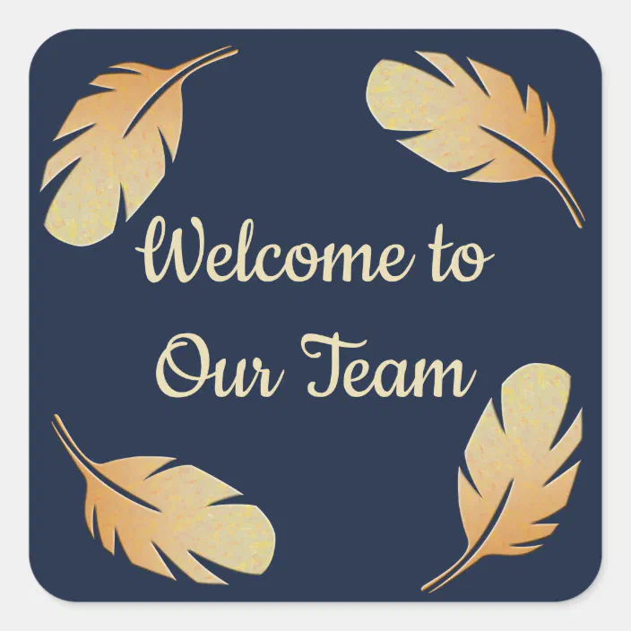 Welcome To Our Team Feathers Business Employee Square Sticker Zazzle Com