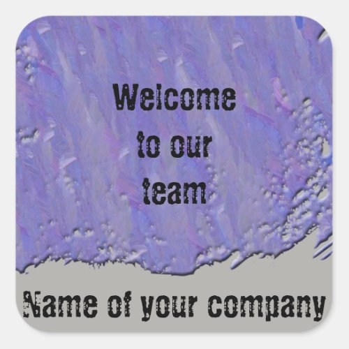 Welcome to Our Team Office Employee New Hire Square Sticker