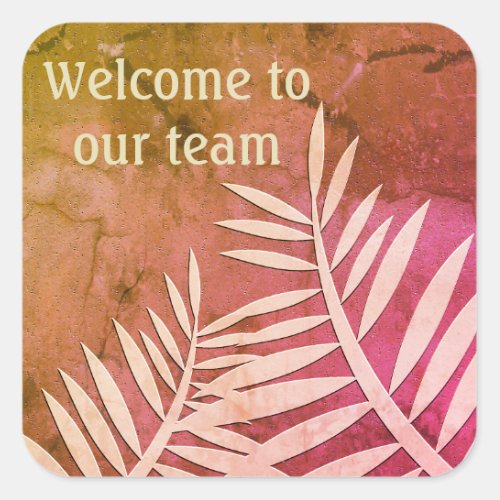 Welcome to Our Team Pink Leaf Silhouette Marbled Square Sticker