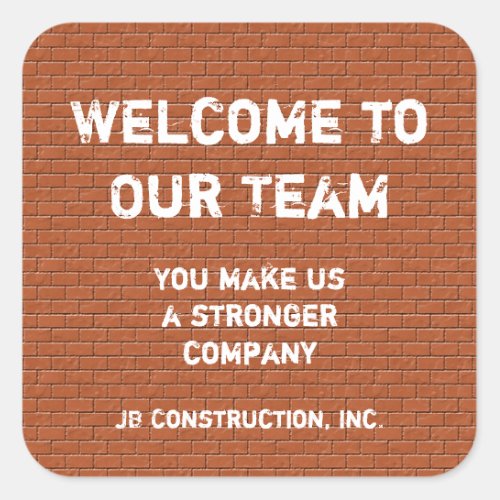 Welcome to Our Team Red Brick Wall Employee Square Sticker