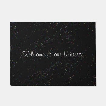 Welcome To Our Universe Fun Doormat by HappyGabby at Zazzle