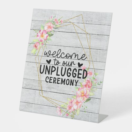 Welcome to Our Unplugged Rustic Wedding Sign